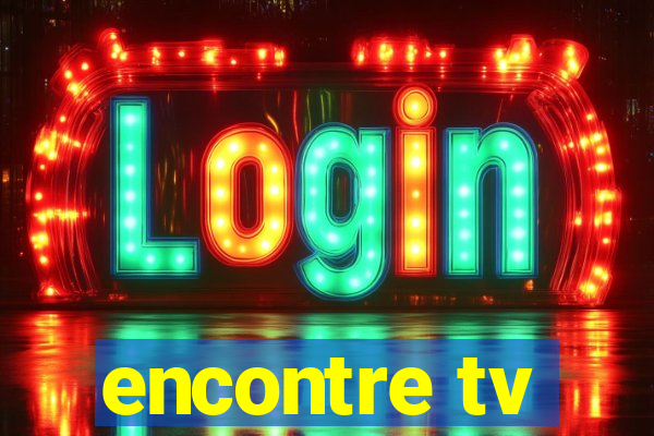 encontre tv